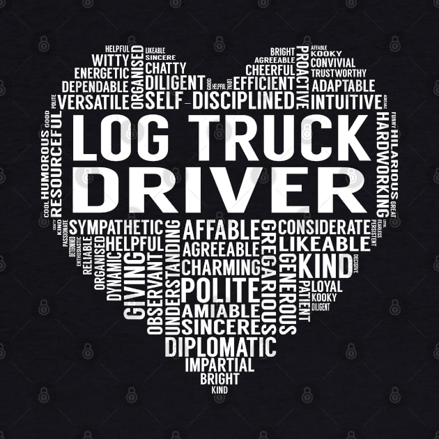 Log Truck Driver Heart by LotusTee